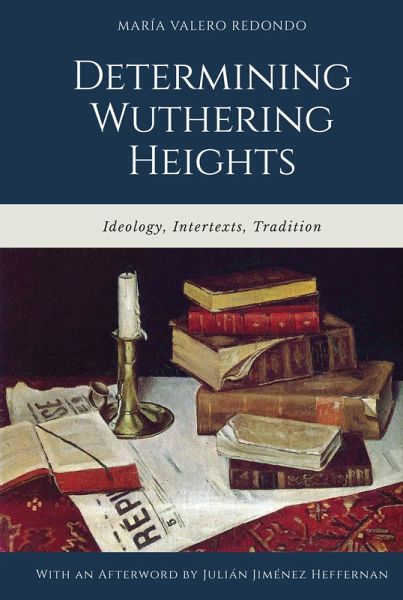 Determining Wuthering Heights (eBook, ePUB) Determining Wuthering Heights (eBook, ePUB)