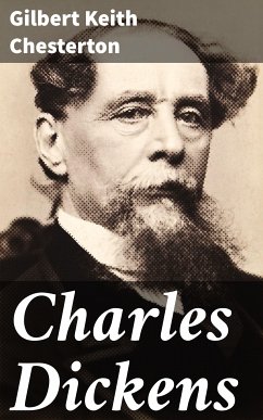 Charles Dickens (eBook, ePUB) - Chesterton, Gilbert Keith