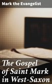 The Gospel of Saint Mark in West-Saxon (eBook, ePUB)