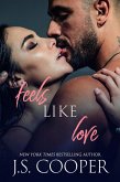 Feels Like Love (Feels Like Falling, #3) (eBook, ePUB)