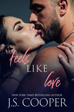 Feels Like Love (Feels Like Falling, #3) (eBook, ePUB) - Cooper, J. S.