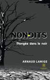 Non-dits: Plongée dans le noir