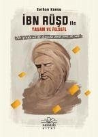 Ibn Rüsd ile Yasam ve Felsefe - Kansu, Serhan