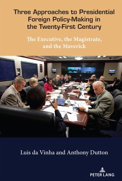 Cover Three Approaches to Presidential Foreign Policy-Making in the Twenty-First Century (eBook, ePUB)