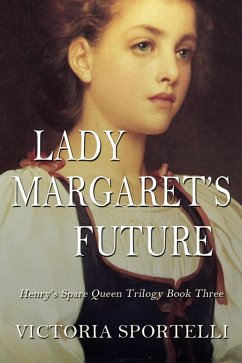 Cover Lady Margaret's Future (Henry's Spare Queen Trilogy, #3) (eBook, ePUB)
