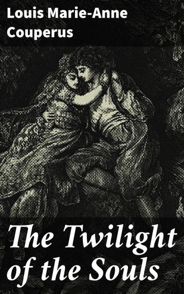The Twilight of the Souls (eBook, ePUB) The Twilight of the Souls (eBook, ePUB)