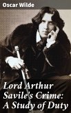 Lord Arthur Savile's Crime: A Study of Duty (eBook, ePUB)