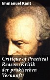 Critique of Practical Reason (Kritik der praktischen Vernunft) (eBook, ePUB)