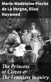 The Princess of Cleves & The Fruitless Inquiry (eBook, ePUB)
