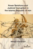 Power Relations and Judicial Corruption in the Islamic Republic of Iran (eBook, ePUB)