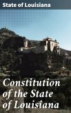 Constitution of the State of Louisiana (eBook, ePUB)