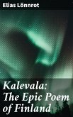 Kalevala: The Epic Poem of Finland (eBook, ePUB)