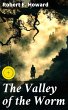 The Valley of the Worm (eBook, ePUB) - Bild 1