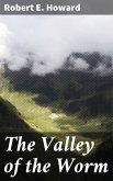 The Valley of the Worm (eBook, ePUB)