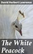 The White Peacock (eBook, ePUB) - Bild 1