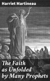 The Faith as Unfolded by Many Prophets (eBook, ePUB)