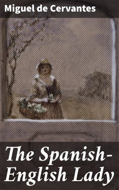 The Spanish-English Lady (eBook, ePUB) - Cervantes, Miguel de