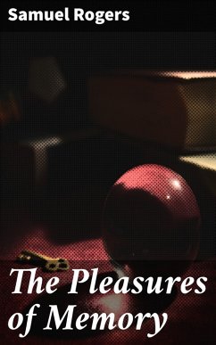 The Pleasures of Memory (eBook, ePUB) - Rogers, Samuel