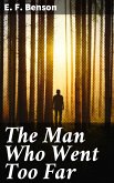 The Man Who Went Too Far (eBook, ePUB)