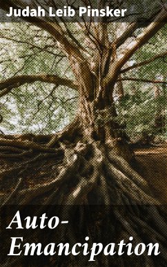 Auto-Emancipation (eBook, ePUB) - Pinsker, Judah Leib