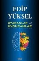 Uyaranlar ve Uyduranlar - Yüksel, Edip