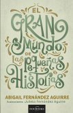 El gran mundo de las pequeñas historias. (eBook, ePUB)