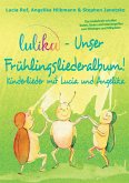 LULIKA - Unser Frühlingsliederalbum (Kinderlieder mit Lucia und Angelika, Vol. 3) (eBook, PDF)