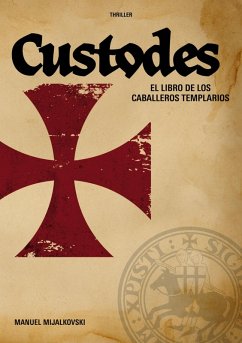 El Libro de los Caballeros Templarios (eBook, ePUB) - Mijalkovski, Manuel