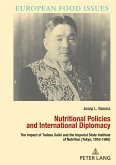 Nutritional Policies and International Diplomacy (eBook, ePUB)
