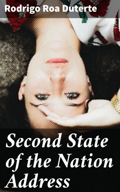 Second State of the Nation Address (eBook, ePUB) - Duterte, Rodrigo Roa