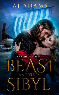 The Beast and The Sibyl (The world of Prydain, fantasy romance, #2) (eBook, ePUB) - Adams, Aj