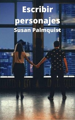 Escribir personajes (eBook, ePUB) - Palmquist, Susan