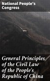 General Principles of the Civil Law of the People's Republic of China (eBook, ePUB)