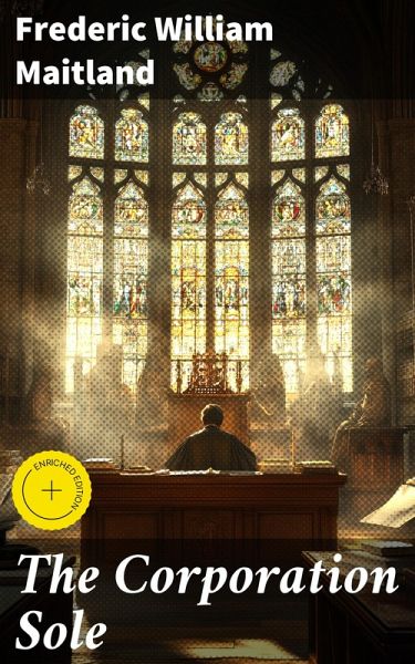 The Corporation Sole (eBook, ePUB) The Corporation Sole (eBook, ePUB)