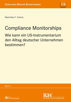 Compliance Monitorships (eBook, PDF) - Schlutz, Maximilian F.