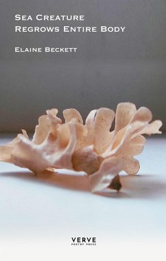 Sea Creature Regrows Entire Body (eBook, ePUB) - Beckett, Elaine