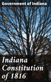 Indiana Constitution of 1816 (eBook, ePUB)