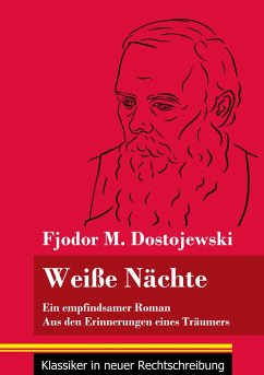 Weiße Nächte - Dostojewski, Fjodor M.