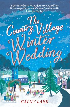 The Country Village Winter Wedding (eBook, ePUB) - Lake, Cathy The Country Village Winter Wedding (eBook, ePUB) - Lake, Cathy