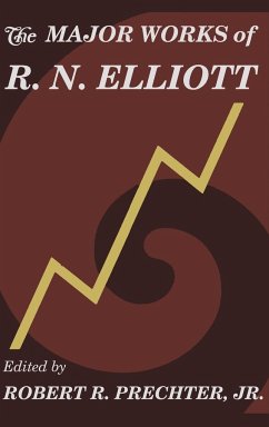 The Major Works of R. N. Elliott - Elliott, Ralph Nelson