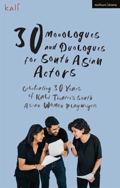 30 Monologues and Duologues for South Asian Actors (eBook, PDF) - Kali Theatre