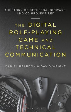 The Digital Role-Playing Game and Technical Communication (eBook, PDF) - Reardon, Daniel; Wright, David