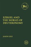 Ezekiel and the World of Deuteronomy (eBook, PDF) Ezekiel and the World of Deuteronomy (eBook, PDF)