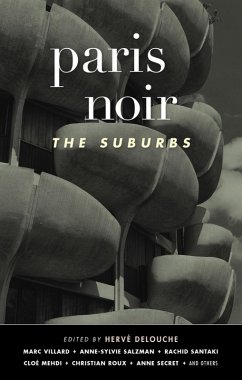 Paris Noir: The Suburbs (Akashic Noir) (eBook, ePUB)
