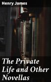 The Private Life and Other Novellas (eBook, ePUB)