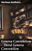 Geneva Convention — Third Geneva Convention (eBook, ePUB)