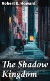 The Shadow Kingdom (eBook, ePUB)