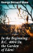 In the Beginning: B.C. 4004 (In the... - Bild 1