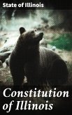 Constitution of Illinois (eBook, ePUB)