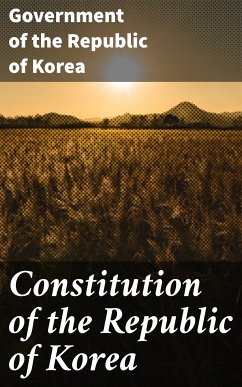 Constitution of the Republic of Korea (eBook, ePUB) - Government of the Republic of Korea